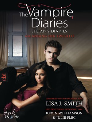 cover image of The Vampire Diaries--Stefan's Diaries--Am Anfang der Ewigkeit